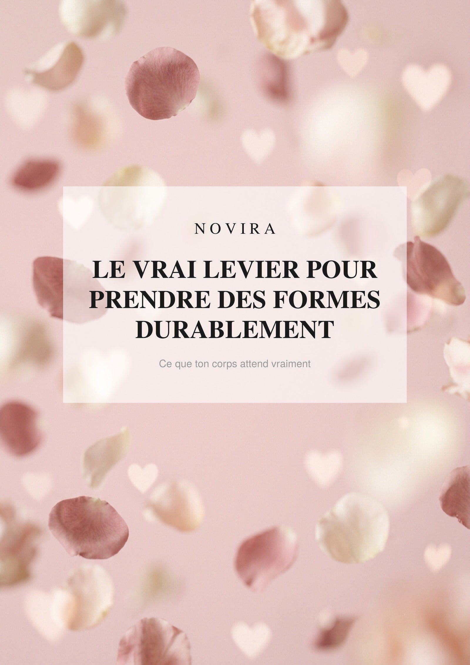 Le vrai levier pour prendre des formes